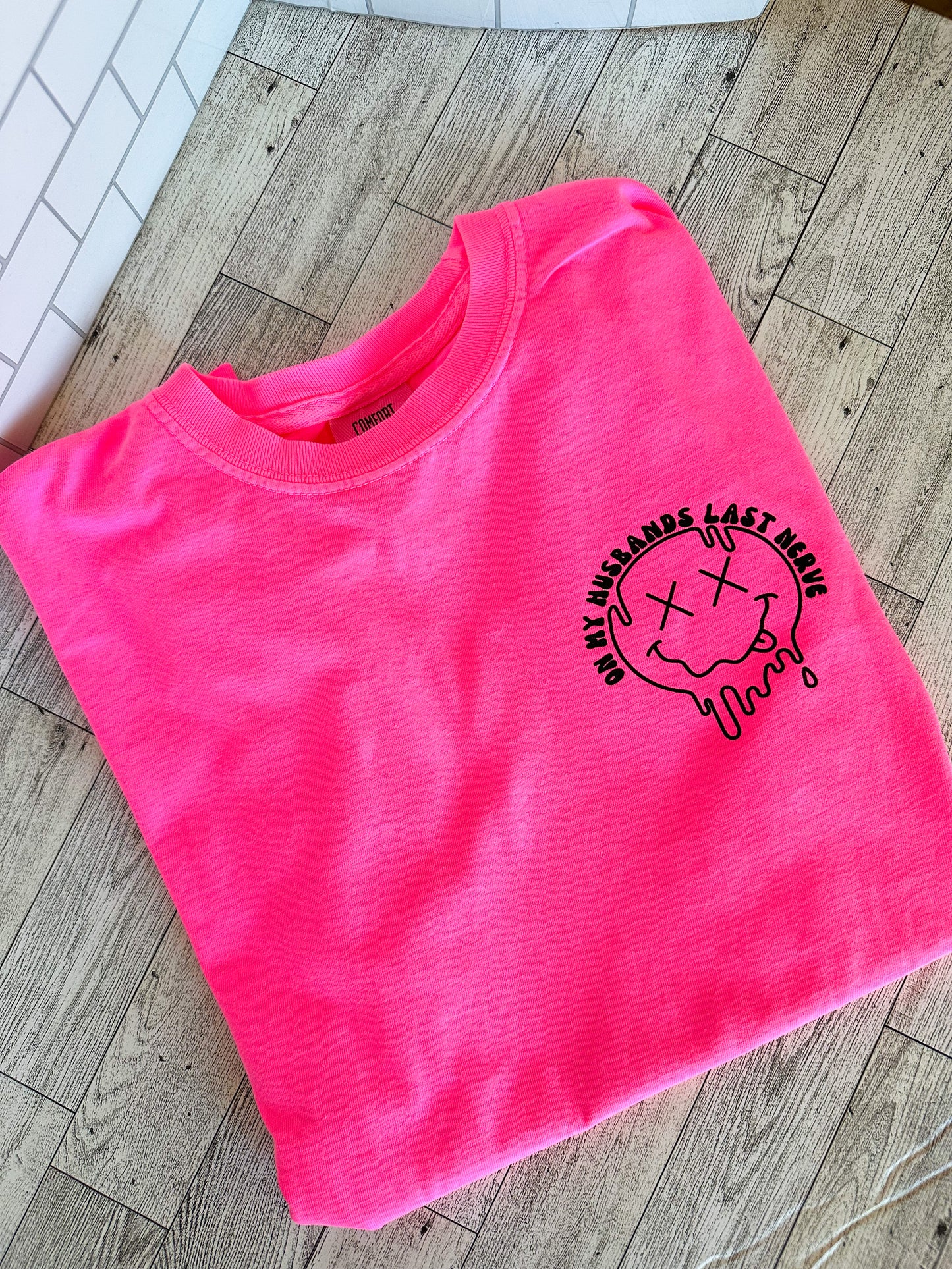 On my husbands last nerve (Front & Back Design)- Comfort Colors TShirt