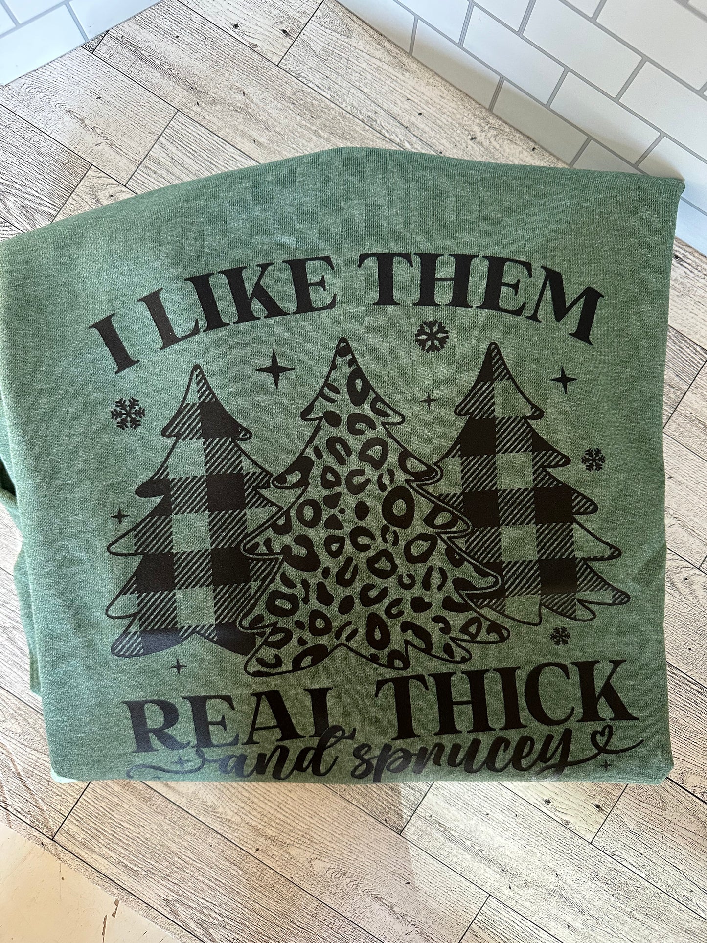 Thick & Sprucy (Front Design)- Gildan crewneck Sweatshirt