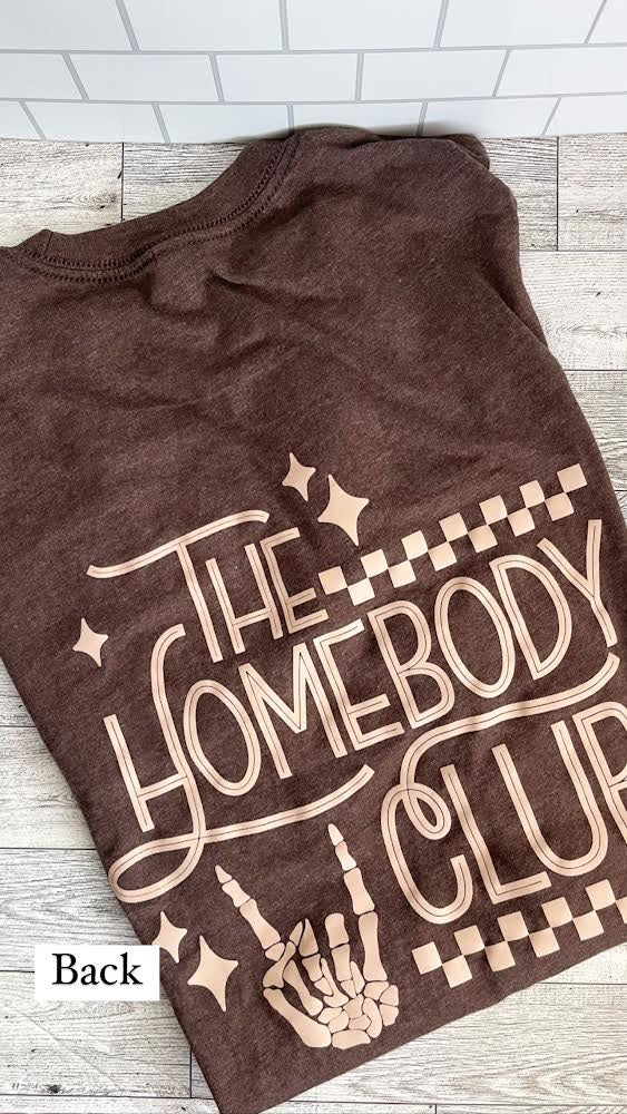 Home Body Club- Next Level Apparel TShirt