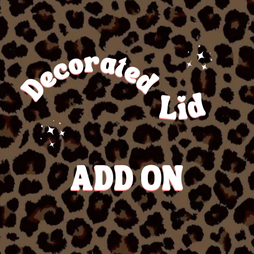 Decorated Lid Add On