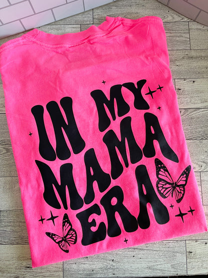 In My Mama Era (Front & Back Design)- Comfort Colors TShirt