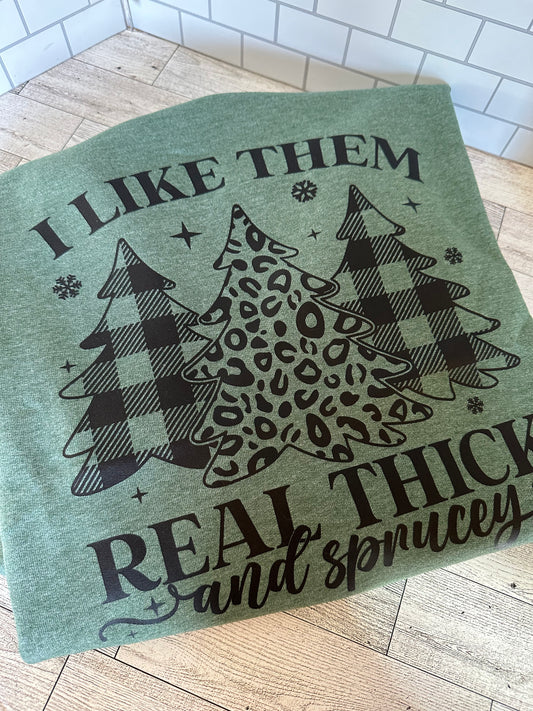 Thick & Sprucy (Front Design)- Gildan crewneck Sweatshirt