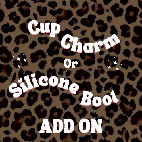Cup Charm or Silicone Boot Add On